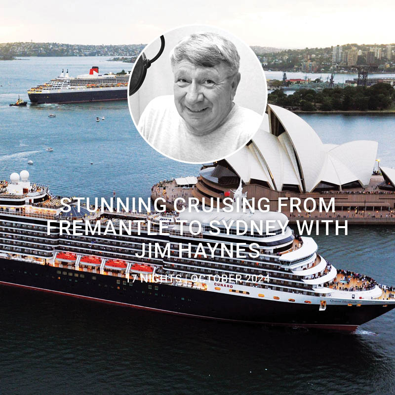 History & Heritage Tour & Cruise of Australia with Jim Haynes