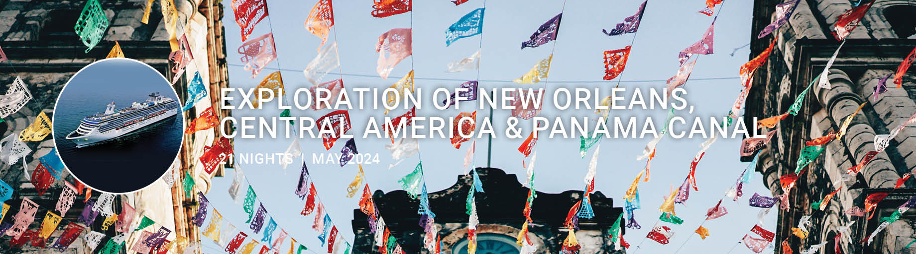 Exploration of New Orleans, Central America & Panama Canal