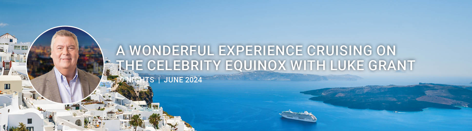 Mediterranean Cruise with Luke Grant