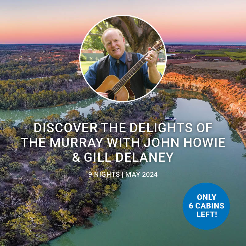 Murray River & South Australia Music Tour with John Howie Travelrite