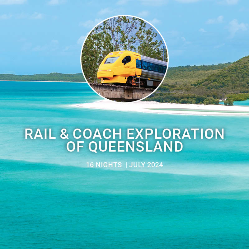 Rail & Coach Exploration of Queensland