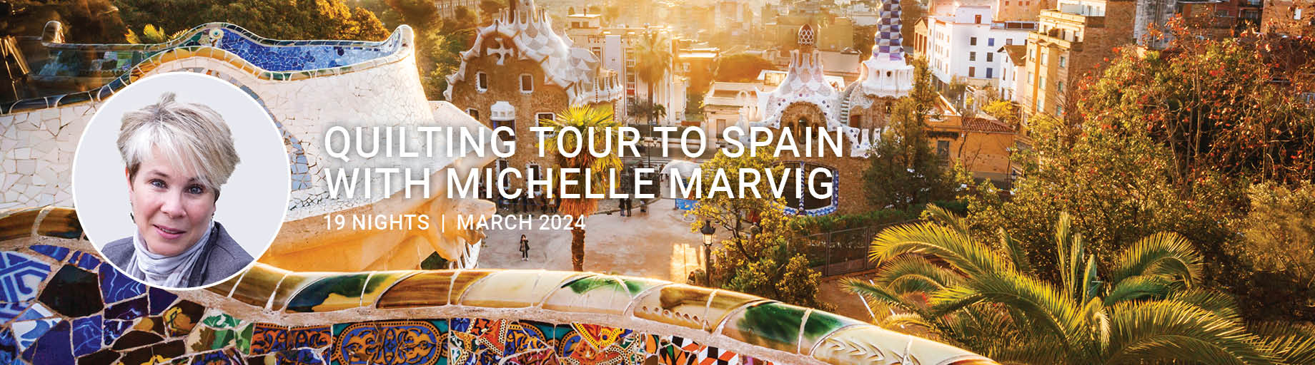 Spain Quilting Tour with Michelle Marvig