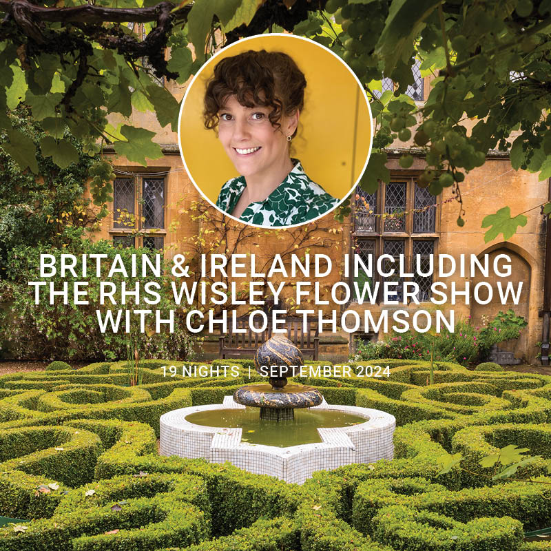 Britain and Ireland Garden Tour with Chloe Thomson
